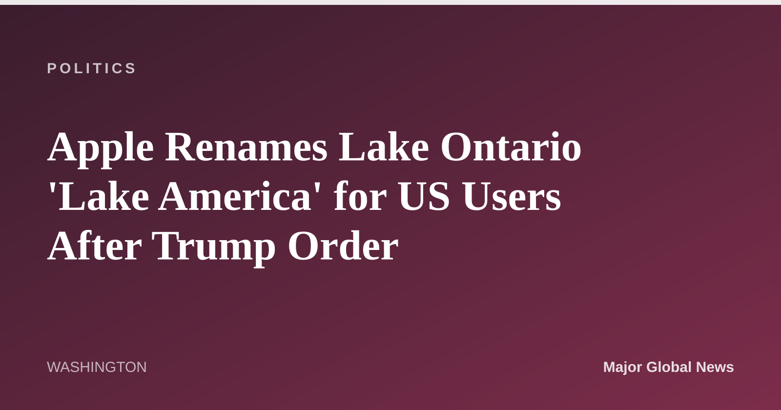 Apple Renames Lake Ontario 'Lake America' for US Users After Trump Order