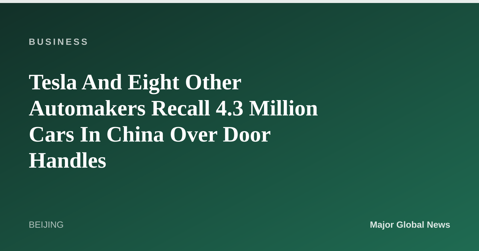 Tesla And Eight Other Automakers Recall 4.3 Million Cars In China Over Door Handles