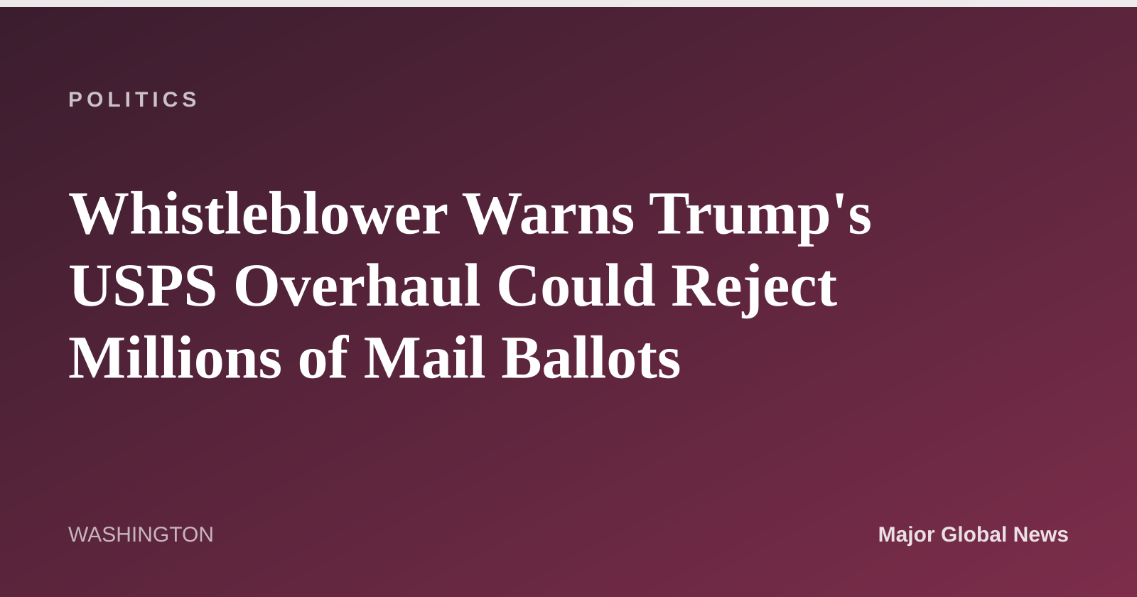 Whistleblower Warns Trump's USPS Overhaul Could Reject Millions of Mail Ballots